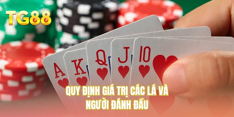 Quy định giá trị các lá và người đánh đầu