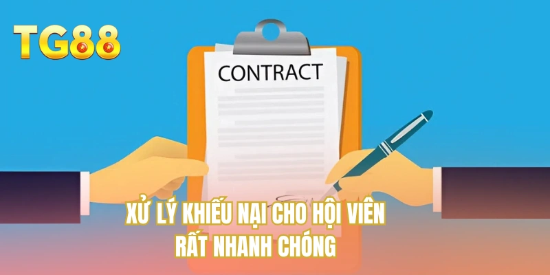 Xử lý khiếu nại cho hội viên rất nhanh chóng